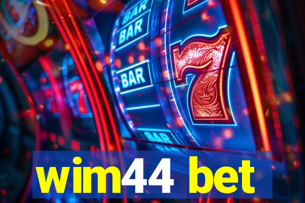 wim44 bet